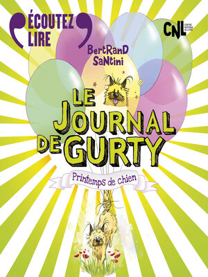 cover image of Le Journal de Gurty (Tome 4)--Printemps de chien